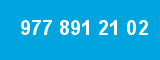 977 891 21 02